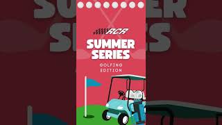 RCR Summer Series  Golfing [upl. by Ramahs774]