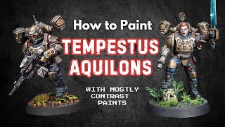 KILL TEAM HIVESTORM Painting Tempestus Aquilons  Contrast Paint Mode [upl. by Tortosa]