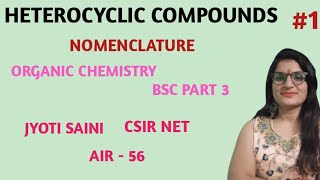 Heterocyclic Compounds  Nomenclature Of Heterocyclic Compounds  Organic Chemistry Bsc Part 3rd [upl. by Ardnassac]