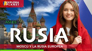 RUSIA  Así es MOSCÚ El Corazón de Rusia  El País más Grande del Mundo [upl. by Butta911]