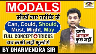 Modals In English Grammar  Full Concept  Tricks  May Can Could Might Should  Dharmendra Sir [upl. by Nrojb60]