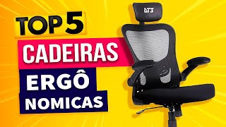 TOP 5  Cadeira Ergonomica Custo Beneficio 2023  Melhor que cadeira Gamer [upl. by Ponce627]