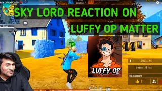 SKYLORD REACTION ON LUFFY OP MATTER [upl. by Eecak]