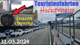 Touristenfahrten Hockenheimring Season Opening 31032024 [upl. by Enehs294]