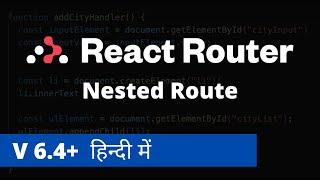 Nested Route  React Router 64 [upl. by Nani]