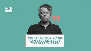 What Frantz Fanon can tell us about the West’s colonial war in Gaza [upl. by Atinuaj]