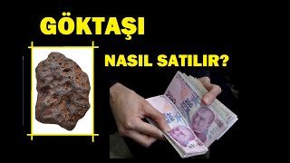 Göktaşı Nereye Satılır  Göktaşı Nasıl Satılır  Göktaşı Analizi [upl. by Elga]