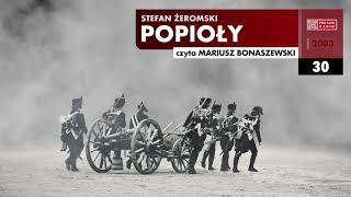 Popioły 030  Stefan Żeromski  Audiobook po polsku [upl. by Cirded]