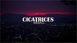 • Cicatrices  AIRBAG  Letra  HD [upl. by Mathian]