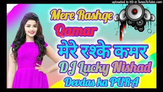 Mere Rashke Qamar DJ Lucky Nishad Devdas ka PURA Rajakhera DJ remix song dj luckydjremixdhf2u [upl. by Amelita]