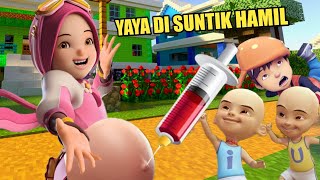 YAYA DI SUNTIK HAMIL UPIN IPIN BOBOIBOY KAGET [upl. by Marcile]