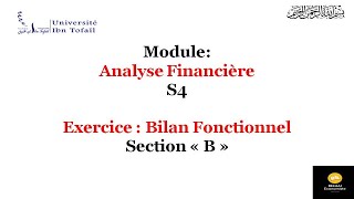 Analyse financière S4  Bilan fonctionnel  Exercice 1  Section B [upl. by Collin]