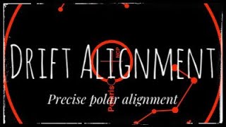 Drift alignment  getting the longest exposure possible with precise polar alignment [upl. by Telrahc248]