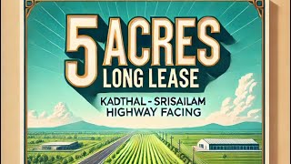 KADTHAL LAND LEASE 5 ACRES HIGHWAY FACE [upl. by Aynosal]