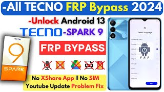 Unlock TECNO SPARK 9 FRP Bypass Without PC Tecno Android 13 Frp Google Account No XShare No SIM [upl. by Nitza]