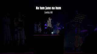 Na tum jano na hum  Lucky Ali live nitamukeshambaniculturalcentre luckyali bollywood shorts [upl. by Aneras]