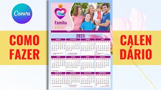 Como Fazer Calendario no Canva 2023  editavel tampletegrátis [upl. by Hsital]