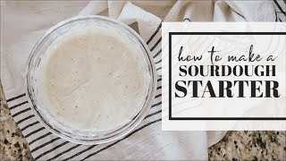 HOW TO MAKE A SOURDOUGH STARTER  BEGINNERS GUIDE  Becca Bristow [upl. by Kassey30]