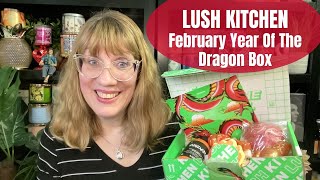 LUSH KITCHEN February  Year Of The Dragon Box [upl. by Hadwyn]