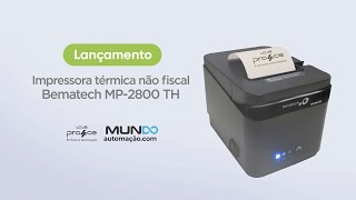 Impressora Bematech MP2800 TH não fiscal LANÇAMENTO [upl. by Ludwig44]