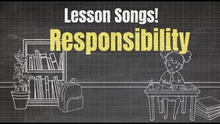 Responsibility Song [upl. by Aerdna]