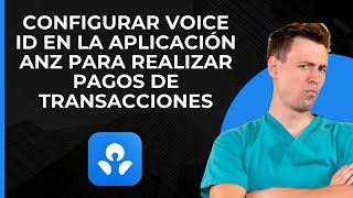 Configurar ID de voz en la app ANZ para pagos  Activar ID de voz  Cambiar o actualizar ID de voz [upl. by Marala]