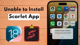 How to Fix Unable to Install Scarlet  Integrity Could Not Be Verified on iPhone iOS 18 [upl. by Jaime]