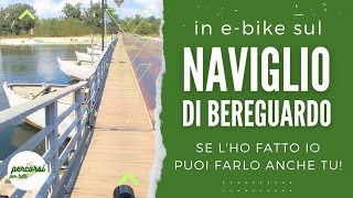 Scopri la ciclabile del naviglio di Bereguardo in ebike facile e adatto a tutti [upl. by Emoreg986]