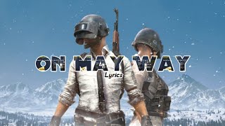 Alan Walker  On May Way Lyrics Feat Sabrina Carpenter amp Farruko PUBG Edition [upl. by Oremo310]