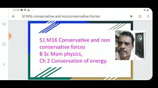 S1 M16 conservative and nonconservative forces BSc main physics professor solaman [upl. by Lonee166]