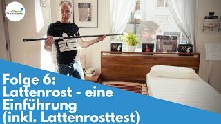 Lattenrost  Eine Einleitung inkl Lattenrosttest  Folge 6 [upl. by Lekcar]