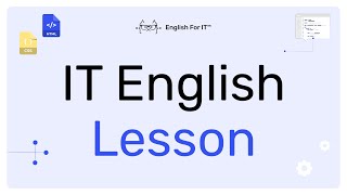 IT English Lesson by English For IT™ [upl. by Osyth47]