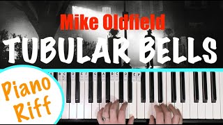 How to play TUBULAR BELLS  Mike Oldfield  The Exorcist Theme Main Piano Riff [upl. by Eelyah132]