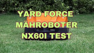 Yard Force Mähroboter NX60i Test [upl. by Frederick]