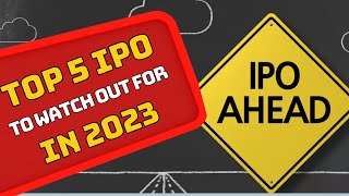 2023s Top IPOs to Watch  2023 IPO WatchlistTop 5 Companies to Keep an Eye On  2023 IPO Hot Picks [upl. by Aaberg]