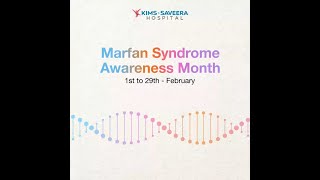 Marfan Syndrome Awareness Month  KIMS Saveera Hospital [upl. by Leunamnauj]