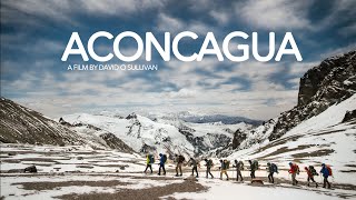 Summiting Aconcagua  Full Documentary [upl. by Fesuoy748]