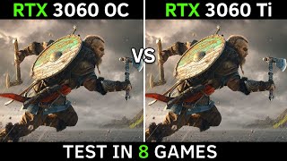 RTX 3060 Overclocked vs RTX 3060 Ti  Test In 8 Games  1440p [upl. by Kuhlman]