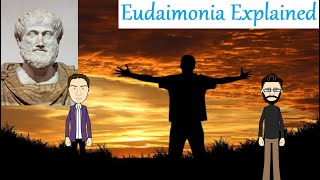 Aristotles Eudaimonia Explained [upl. by Nivaj346]