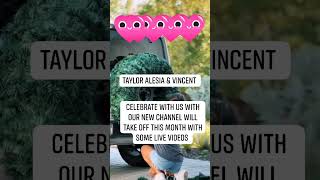 TAYLOR ALESIA amp VINCENT CELEBRATE WITH US SUBSCRIBE [upl. by Kapeed]