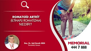 Romatoid artrit iltihaplı romatizma nedir  Doç Dr Sait Burak Erer Romatoloji Uz [upl. by Devaney201]