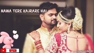 NAINA TERE KAJRARE HAI URK SONGS LOVER [upl. by Nnylecoj]