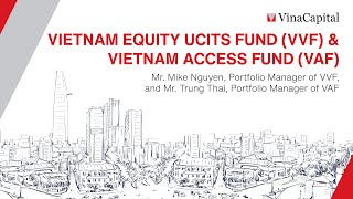 VIETNAM EQUITY UCITS FUND VVF amp VIETNAM ACCESS FUND VAF  2024 VinaCapital Investor Conference [upl. by Terrye139]