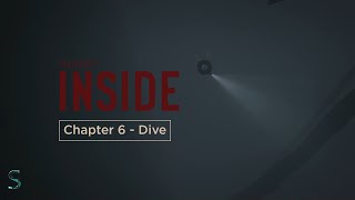 INSIDE  Chapter 6  Dive  SCJ Gaming [upl. by Ardnuat]