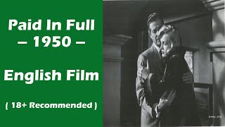 Paid in Full  1950  Lizabeth Scott  Robert Cummings  Diana Lynn  Eve Arden  Full English Movie [upl. by Modeste]