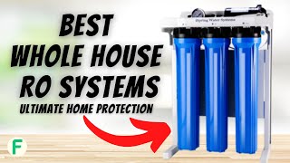 Best Whole House Reverse Osmosis Water Filter System Reviews💧Ultimate 2023 RO Guide [upl. by Doykos]