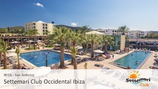 Ibiza  SettemariClub Occidental Ibiza [upl. by Ettennej839]