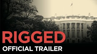 RIGGED Death of the American Voter  Official Trailer [upl. by Akcir]