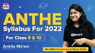 All about ANTHE Aakash National Talent Hunt Exam Syllabus 2022 Class 10  BYJUS Class 9 amp 10 [upl. by Renate]