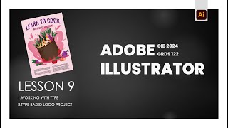 Adobe Illustrator Classroom in a Book 2024  Lesson 9  Working with Text [upl. by Nirik]